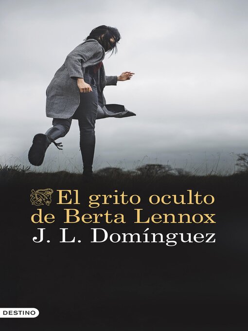 Title details for El grito oculto de Berta Lennox by J. L. Domínguez - Available